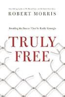 Book Cover for Truly Free by Robert Morris