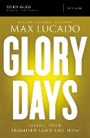 Book Cover for Glory Days Bible Study Guide by Max Lucado