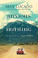 Book Cover for Anxious for Nothing by Max Lucado