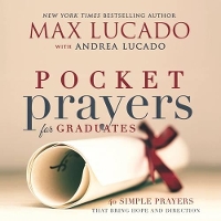Book Cover for Pocket Prayers for Graduates by Max Lucado