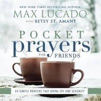 Book Cover for Pocket Prayers for Friends by Max Lucado