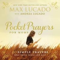 Book Cover for Pocket Prayers for Moms by Max Lucado