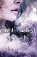 Book Cover for Unblemished by Sara Ella