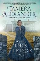 Book Cover for With this Pledge by Tamera Alexander