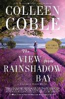 Book Cover for The View from Rainshadow Bay by Colleen Coble