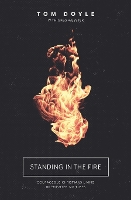 Book Cover for Standing in the Fire by Tom Doyle, Greg Webster