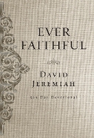 Book Cover for Ever Faithful by Dr. David Jeremiah