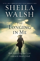 Book Cover for The Longing in Me by Sheila Walsh