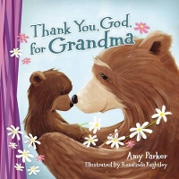 Book Cover for Thank You, God, for Grandma by Amy Parker