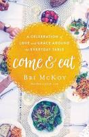 Book Cover for Come and Eat by Bri McKoy