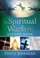 Book Cover for The Spiritual Warfare Answer Book by Dr. David Jeremiah