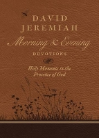 Book Cover for David Jeremiah Morning and Evening Devotions by Dr. David Jeremiah