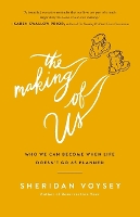 Book Cover for The Making of Us by Sheridan Voysey