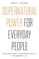 Book Cover for Supernatural Power for Everyday People by Jared C Wilson