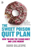 Book Cover for The Sweet Poison Quit Plan by David Gillespie