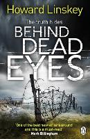 Book Cover for Behind Dead Eyes by Howard Linskey