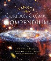 Book Cover for Vargic’s Curious Cosmic Compendium by Martin Vargic