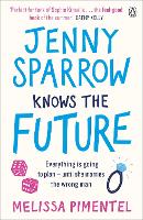 Book Cover for Jenny Sparrow Knows the Future by Melissa Pimentel