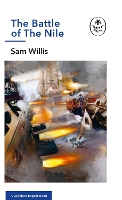 Book Cover for The Battle of The Nile by Sam Willis