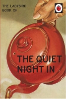 Book Cover for The Ladybird Book of The Quiet Night In by Jason Hazeley, Joel Morris