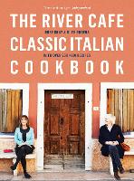 Book Cover for The River Cafe Classic Italian Cookbook by Rose Gray, Ruth Rogers