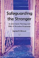 Book Cover for Safeguarding the Stranger by Jayme R. Reaves