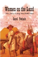 Book Cover for Women on the Land by Carol Twinch