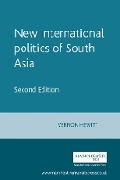 Book Cover for New International Politics of South Asia by Vernon Hewitt