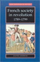 Book Cover for French Society in Revolution 1789–1799 by David Andress