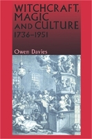 Book Cover for Witchcraft, Magic and Culture 1736–1951 by Owen Davies