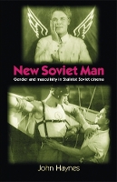 Book Cover for New Soviet Man by John Haynes