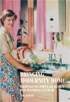 Book Cover for Bringing Modernity Home by Judy Attfield