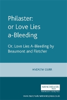 Book Cover for Philaster: or Love Lies A-Bleeding by Andrew Gurr