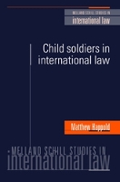 Book Cover for Child Soldiers in International Law by Matthew Happold
