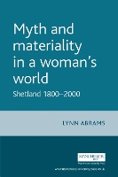 Book Cover for Myth and Materiality in a Woman’s World by Lynn Abrams