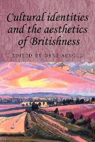 Book Cover for Cultural Identities and the Aesthetics of Britishness by Dana Arnold