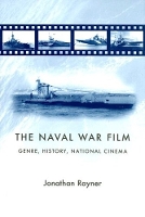 Book Cover for The Naval War Film by Jonathan Rayner