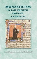 Book Cover for Monasticism in Late Medieval England, C.1300–1535 by Martin Heale