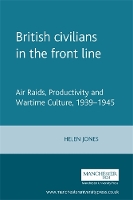 Book Cover for British Civilians in the Front Line by Helen Jones