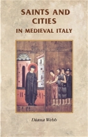 Book Cover for Saints and Cities in Medieval Italy by Diana Webb