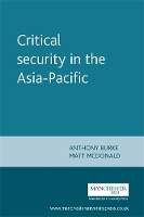 Book Cover for Critical Security in the Asia-Pacific by Anthony Burke