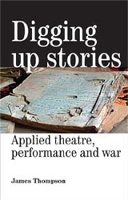 Book Cover for Digging Up Stories by James Thompson, Martin Hargreaves