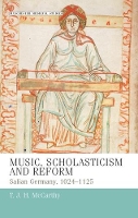 Book Cover for Music, Scholasticism and Reform by T J H McCarthy