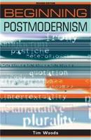 Book Cover for Beginning Postmodernism by Tim Woods