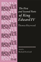 Book Cover for The First and Second Parts of King Edward Iv by Richard Rowland