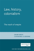 Book Cover for Law, History, Colonialism by Diane Kirkby