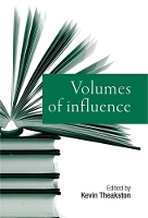 Book Cover for Volumes of Influence by Kevin Theakston