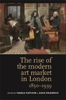 Book Cover for The Rise of the Modern Art Market in London by Pamela Fletcher