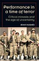 Book Cover for Performance in a Time of Terror by Jenny Hughes