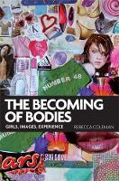 Book Cover for The Becoming of Bodies by Rebecca Coleman